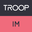 Troop IM 1.0.9