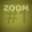 ZOOM #1