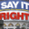 Say It Right 3.0