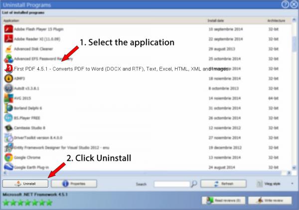 Uninstall First PDF 4.5.1 - Converts PDF to Word (DOCX and RTF), Text, Excel, HTML, XML and Images.