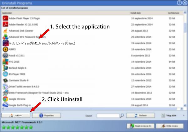 Uninstall Mold EX-Press(GM)_Menu_SolidWorks (Client)