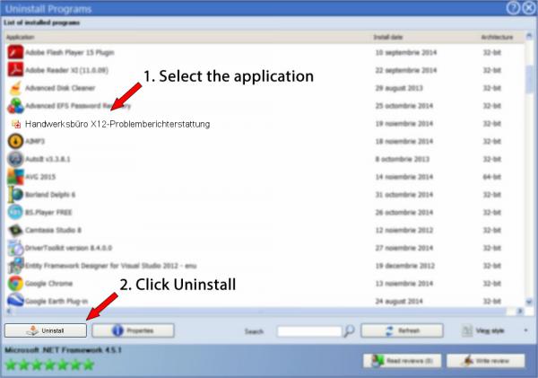 Uninstall Handwerksbüro X12-Problemberichterstattung